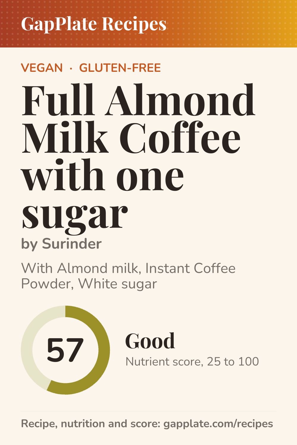 Pin of Full Almond Milk Coffee with one sugar by Surinder